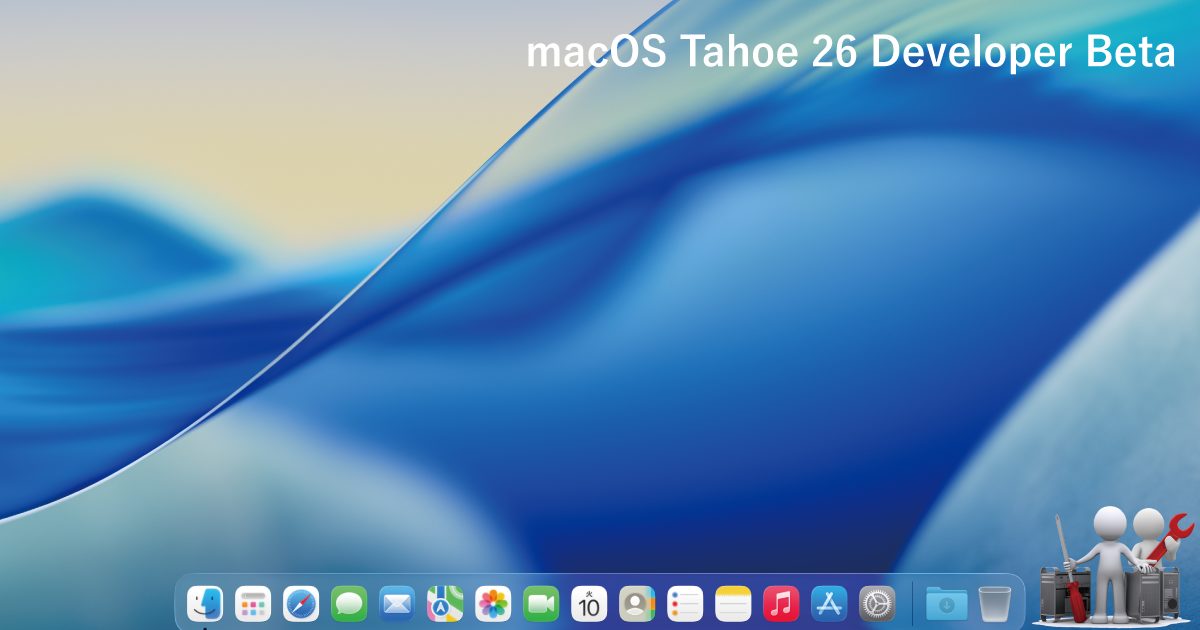 macOS Tahoe 26 Developer Beta